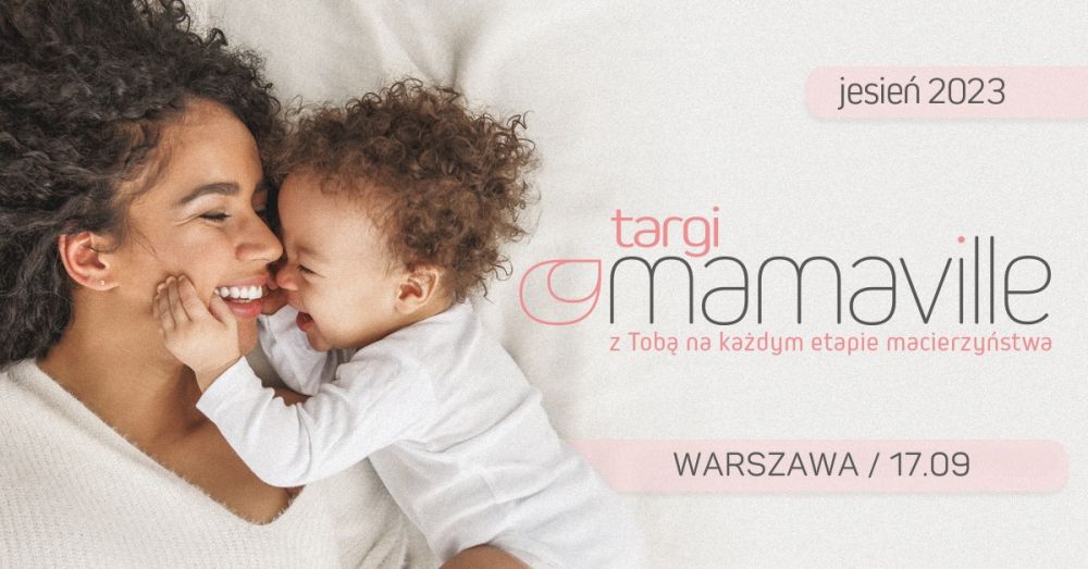 Mamaville Targi Warszawa 2023
